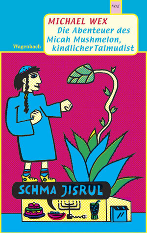 Buchcover Die Abenteuer des Micah Mushmelon, kindlicher Talmudist | Michael Wex | EAN 9783803125057 | ISBN 3-8031-2505-7 | ISBN 978-3-8031-2505-7