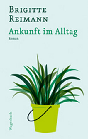 Buchcover Ankunft im Alltag | Brigitte Reimann | EAN 9783803125910 | ISBN 3-8031-2591-X | ISBN 978-3-8031-2591-0
