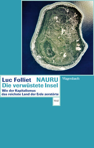 Buchcover Nauru, die verwüstete Insel | Luc Folliet | EAN 9783803126542 | ISBN 3-8031-2654-1 | ISBN 978-3-8031-2654-2