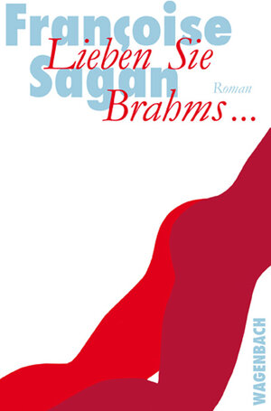 Buchcover Lieben Sie Brahms... | Francoise Sagan | EAN 9783803126641 | ISBN 3-8031-2664-9 | ISBN 978-3-8031-2664-1