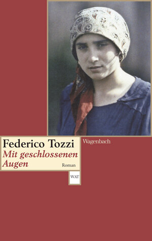 Buchcover Mit geschlossenen Augen | Federigo Tozzi | EAN 9783803126696 | ISBN 3-8031-2669-X | ISBN 978-3-8031-2669-6
