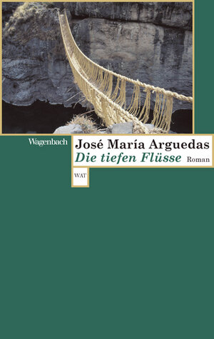 Buchcover Die tiefen Flüsse | José Maria Arguedas | EAN 9783803126702 | ISBN 3-8031-2670-3 | ISBN 978-3-8031-2670-2