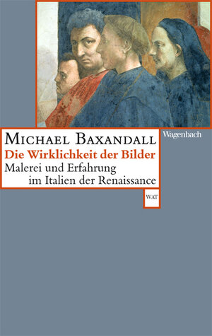 Buchcover Die Wirklichkeit der Bilder | Michael Baxandall | EAN 9783803126931 | ISBN 3-8031-2693-2 | ISBN 978-3-8031-2693-1