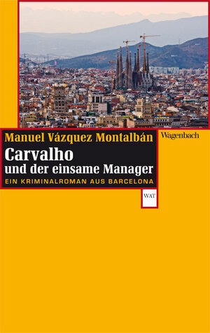 Buchcover Carvalho und der einsame Manager | Manuel Vázquez Montalbán | EAN 9783803127013 | ISBN 3-8031-2701-7 | ISBN 978-3-8031-2701-3