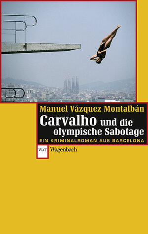 Buchcover Carvalho und die olympische Sabotage | Manuel Vázquez Montalbán | EAN 9783803127525 | ISBN 3-8031-2752-1 | ISBN 978-3-8031-2752-5
