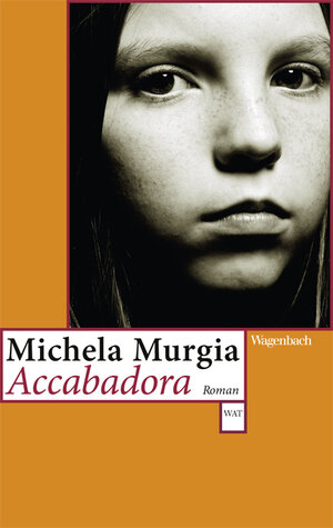 Buchcover Accabadora | Michela Murgia | EAN 9783803127686 | ISBN 3-8031-2768-8 | ISBN 978-3-8031-2768-6