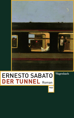 Buchcover Der Tunnel | Ernesto Sabato | EAN 9783803127723 | ISBN 3-8031-2772-6 | ISBN 978-3-8031-2772-3