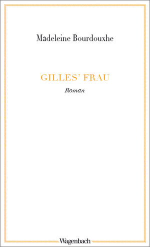Buchcover Gilles‘ Frau | Madeleine Bourdouxhe | EAN 9783803127792 | ISBN 3-8031-2779-3 | ISBN 978-3-8031-2779-2