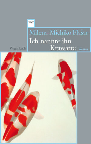 Buchcover Ich nannte ihn Krawatte | Milena Michiko Flašar | EAN 9783803128294 | ISBN 3-8031-2829-3 | ISBN 978-3-8031-2829-4