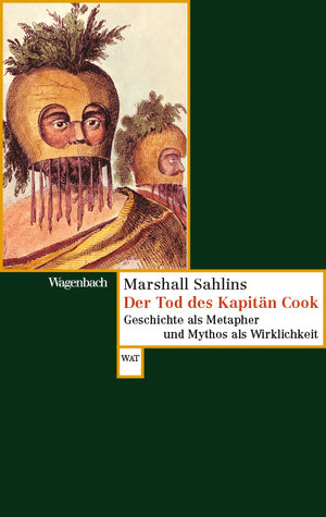 Buchcover Der Tod des Kapitän Cook | Marshall Sahlins | EAN 9783803128447 | ISBN 3-8031-2844-7 | ISBN 978-3-8031-2844-7