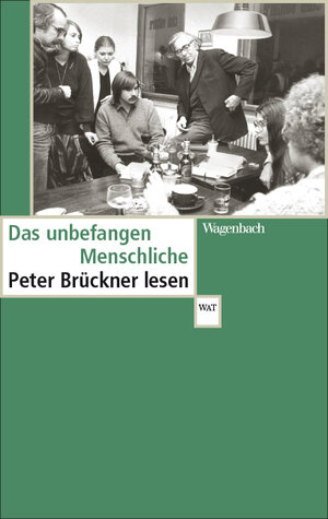 Buchcover Das unbefangen Menschliche | Peter Brückner | EAN 9783803128485 | ISBN 3-8031-2848-X | ISBN 978-3-8031-2848-5