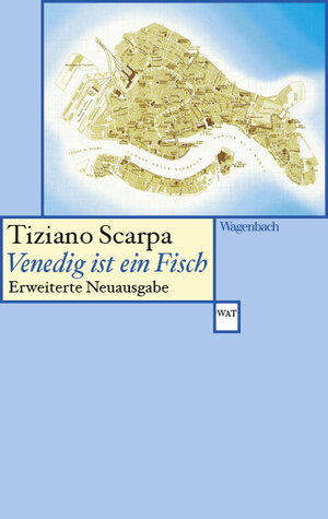 Buchcover Venedig ist ein Fisch | Tiziano Scarpa | EAN 9783803128713 | ISBN 3-8031-2871-4 | ISBN 978-3-8031-2871-3