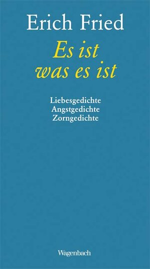 Buchcover Es ist was es ist | Erich Fried | EAN 9783803131188 | ISBN 3-8031-3118-9 | ISBN 978-3-8031-3118-8
