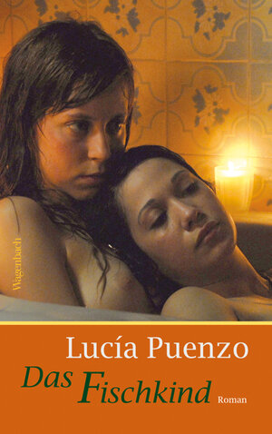 Buchcover Das Fischkind | Lucía Puenzo | EAN 9783803132208 | ISBN 3-8031-3220-7 | ISBN 978-3-8031-3220-8
