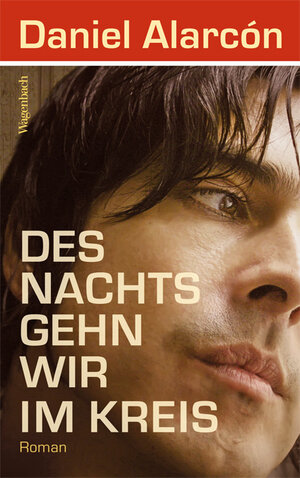 Buchcover Des Nachts gehn wir im Kreis | Daniel Alarcón | EAN 9783803132635 | ISBN 3-8031-3263-0 | ISBN 978-3-8031-3263-5