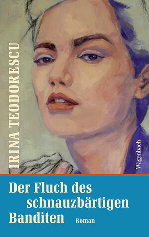 Buchcover Der Fluch des schnauzbärtigen Banditen | Irina Teodorescu | EAN 9783803132734 | ISBN 3-8031-3273-8 | ISBN 978-3-8031-3273-4