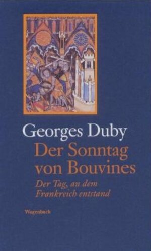 Der Sonntag von Bouvines 27. Juli 1214