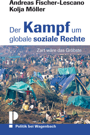 Buchcover Der Kampf um globale soziale Rechte | Andreas Fischer-Lescano | EAN 9783803136411 | ISBN 3-8031-3641-5 | ISBN 978-3-8031-3641-1
