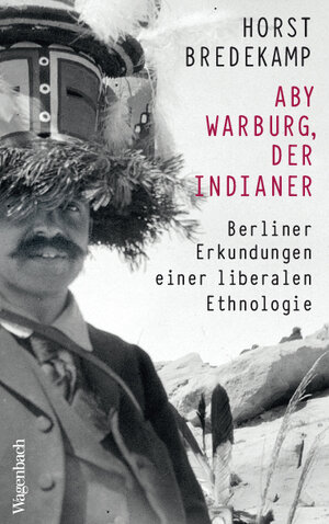 Buchcover Aby Warburg, der Indianer | Horst Bredekamp | EAN 9783803136855 | ISBN 3-8031-3685-7 | ISBN 978-3-8031-3685-5