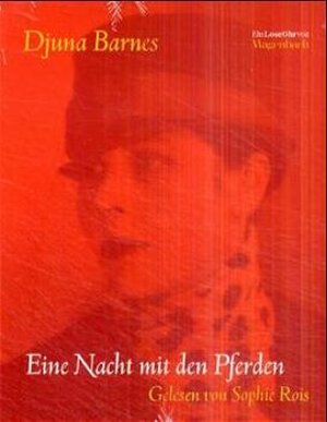 Buchcover Eine Nacht mit den Pferden | Djuna Barnes | EAN 9783803140623 | ISBN 3-8031-4062-5 | ISBN 978-3-8031-4062-3