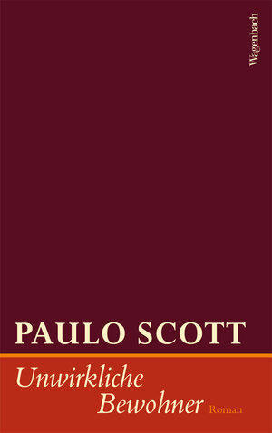 Buchcover Unwirkliche Bewohner | Paulo Scott | EAN 9783803141408 | ISBN 3-8031-4140-0 | ISBN 978-3-8031-4140-8