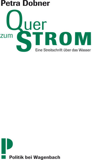Buchcover Quer zum Strom | Petra Dobner | EAN 9783803141439 | ISBN 3-8031-4143-5 | ISBN 978-3-8031-4143-9