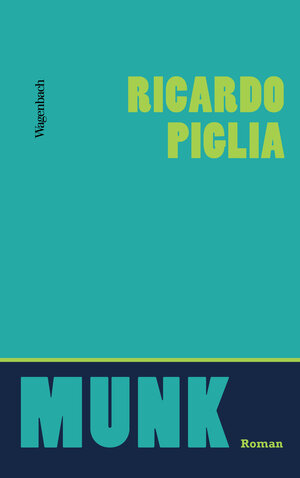 Buchcover Munk | Ricardo Piglia | EAN 9783803141781 | ISBN 3-8031-4178-8 | ISBN 978-3-8031-4178-1
