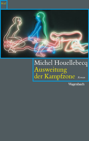 Buchcover Ausweitung der Kampfzone | Michel Houellebecq | EAN 9783803141828 | ISBN 3-8031-4182-6 | ISBN 978-3-8031-4182-8