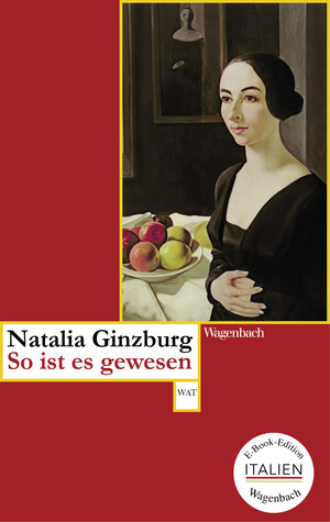 Buchcover So ist es gewesen | Natalia Ginzburg | EAN 9783803142214 | ISBN 3-8031-4221-0 | ISBN 978-3-8031-4221-4