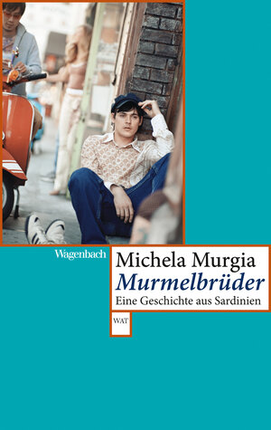 Buchcover Murmelbrüder | Michela Murgia | EAN 9783803142306 | ISBN 3-8031-4230-X | ISBN 978-3-8031-4230-6