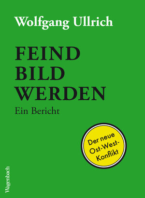Buchcover Feindbild werden | Wolfgang Ullrich | EAN 9783803142900 | ISBN 3-8031-4290-3 | ISBN 978-3-8031-4290-0