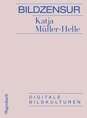 Buchcover Bildzensur | Katja Müller-Helle | EAN 9783803143426 | ISBN 3-8031-4342-X | ISBN 978-3-8031-4342-6