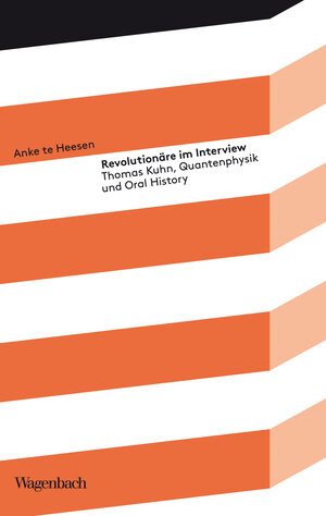 Buchcover Revolutionäre im Interview | Anke te Heesen | EAN 9783803143501 | ISBN 3-8031-4350-0 | ISBN 978-3-8031-4350-1