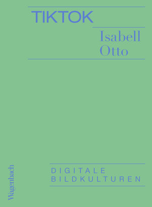 Buchcover TikTok | Isabell Otto | EAN 9783803143822 | ISBN 3-8031-4382-9 | ISBN 978-3-8031-4382-2