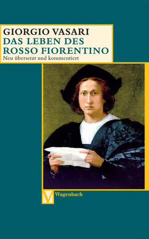 Buchcover Das Leben des Rosso Fiorentino | Giorgio Vasari | EAN 9783803150257 | ISBN 3-8031-5025-6 | ISBN 978-3-8031-5025-7