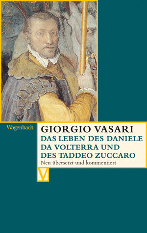 Buchcover Das Leben des Daniele da Volterra und des Taddeo Zuccaro | Giorgio Vasari | EAN 9783803150431 | ISBN 3-8031-5043-4 | ISBN 978-3-8031-5043-1