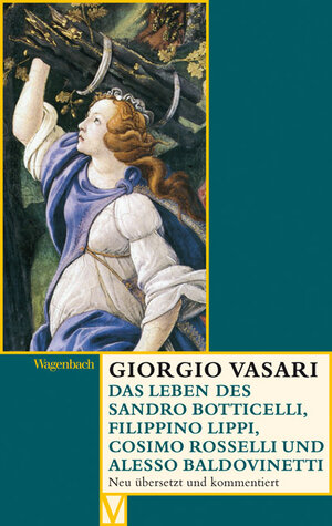 Buchcover Das Leben des Sandro Botticelli, Filippino Lippi, Cosimo Rosselli und Alesso Baldovinetti | Giorgio Vasari | EAN 9783803150462 | ISBN 3-8031-5046-9 | ISBN 978-3-8031-5046-2