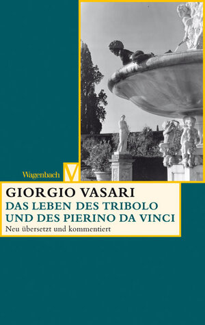 Buchcover Das Leben des Tribolo und des Pierino da Vinci | Giorgio Vasari | EAN 9783803150479 | ISBN 3-8031-5047-7 | ISBN 978-3-8031-5047-9
