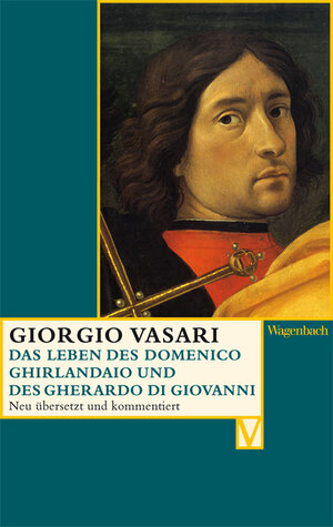 Buchcover Das Leben des Domenico Ghirlandaio und des Gherardo di Giovanni | Giorgio Vasari | EAN 9783803150615 | ISBN 3-8031-5061-2 | ISBN 978-3-8031-5061-5