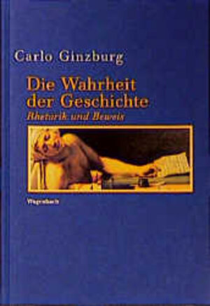Buchcover Die Wahrheit der Geschichte | Carlo Ginzburg | EAN 9783803151650 | ISBN 3-8031-5165-1 | ISBN 978-3-8031-5165-0