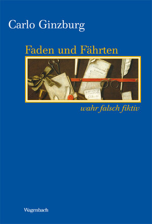 Buchcover Faden und Fährten | Carlo Ginzburg | EAN 9783803151841 | ISBN 3-8031-5184-8 | ISBN 978-3-8031-5184-1