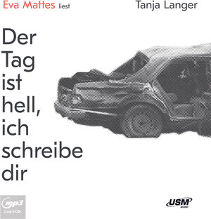 Buchcover Der Tag ist hell, ich schreibe dir | Tanja Langer | EAN 9783803292094 | ISBN 3-8032-9209-3 | ISBN 978-3-8032-9209-4