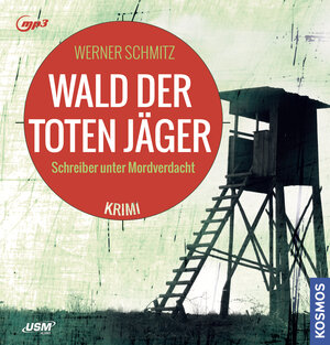 Buchcover Wald der toten Jäger | Werner Schmitz | EAN 9783803292223 | ISBN 3-8032-9222-0 | ISBN 978-3-8032-9222-3