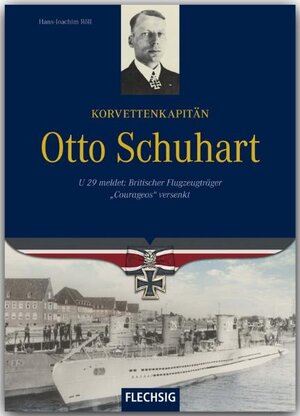 Buchcover Korvettenkapitän Otto Schuhart | Hans-Joachim Röll | EAN 9783803500380 | ISBN 3-8035-0038-9 | ISBN 978-3-8035-0038-0
