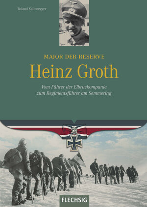 Buchcover Major der Reserve Heinz Groth | Roland Kaltenegger | EAN 9783803500748 | ISBN 3-8035-0074-5 | ISBN 978-3-8035-0074-8