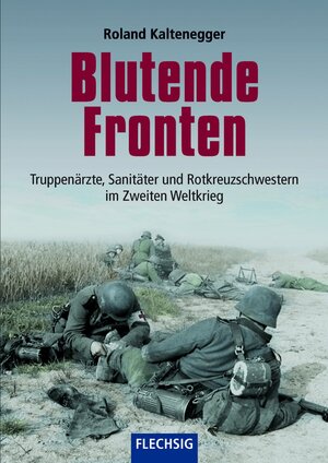 Buchcover Blutende Fronten | Roland Kaltenegger | EAN 9783803500755 | ISBN 3-8035-0075-3 | ISBN 978-3-8035-0075-5