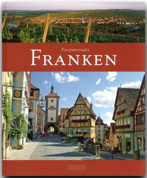 Buchcover Faszinierendes Franken | Ulrike Ratay | EAN 9783803520012 | ISBN 3-8035-2001-0 | ISBN 978-3-8035-2001-2