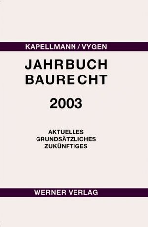 Buchcover Jahrbuch Baurecht 2003 | Klaus D Kapellmann | EAN 9783804149106 | ISBN 3-8041-4910-3 | ISBN 978-3-8041-4910-6