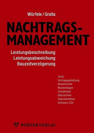 Nachtragsmanagement: Leistungsbeschreibung - Leistungsabweichung - Bauzeitverzögerung