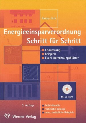 Energieeinsparverordnung Schritt für Schritt. Mit CD-ROM. Erläuterung, Beispiele, Excel-Berechnungsblätter